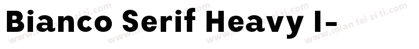 Bianco Serif Heavy I字体转换